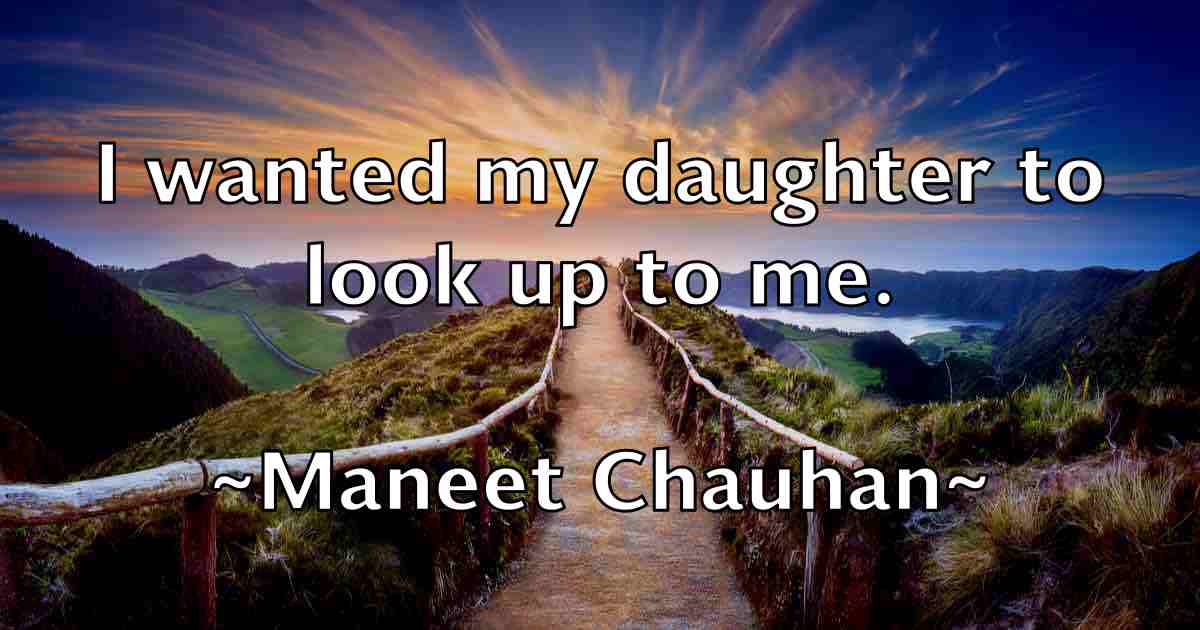 /images/quoteimage/maneet-chauhan-fb-530915.jpg