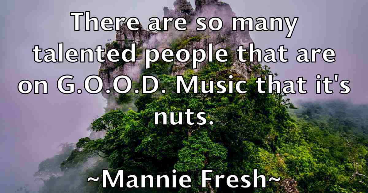 /images/quoteimage/mannie-fresh-fb-531377.jpg