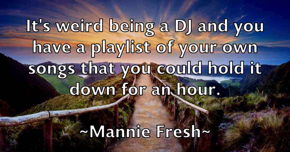 /images/quoteimage/mannie-fresh-fb-531378.jpg