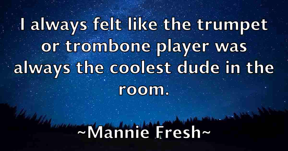 /images/quoteimage/mannie-fresh-fb-531384.jpg