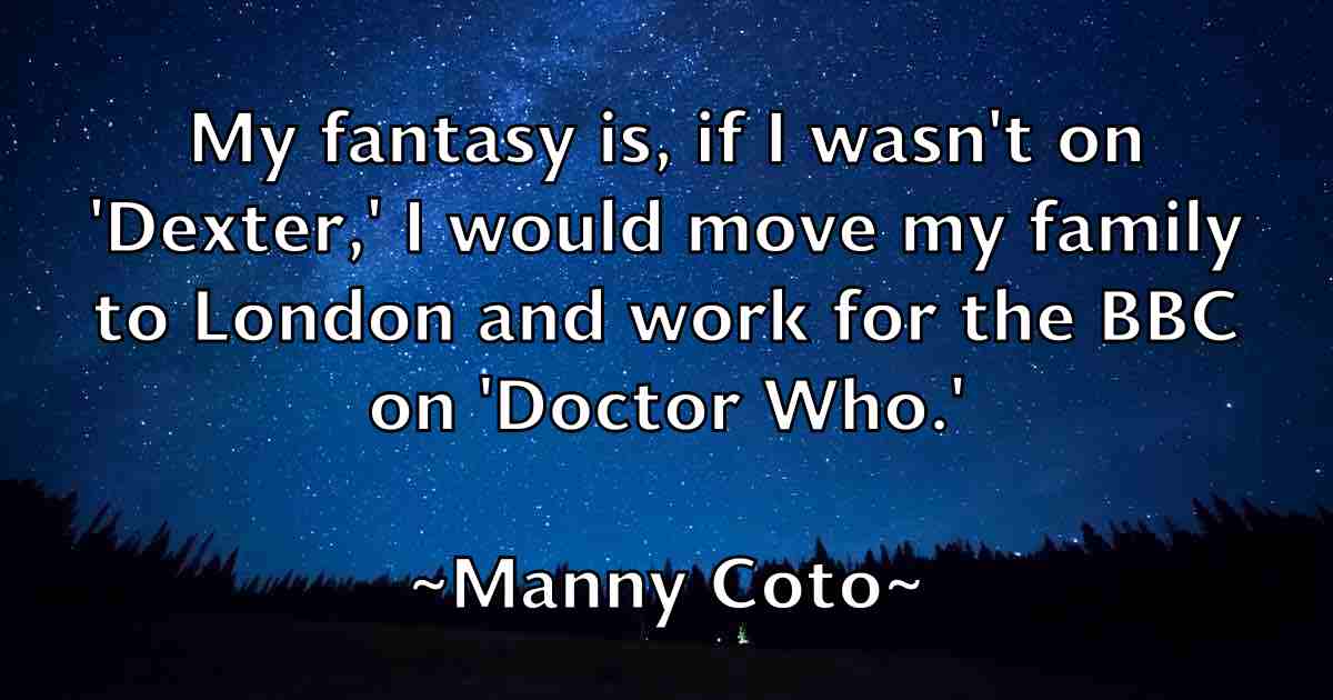 /images/quoteimage/manny-coto-fb-531429.jpg