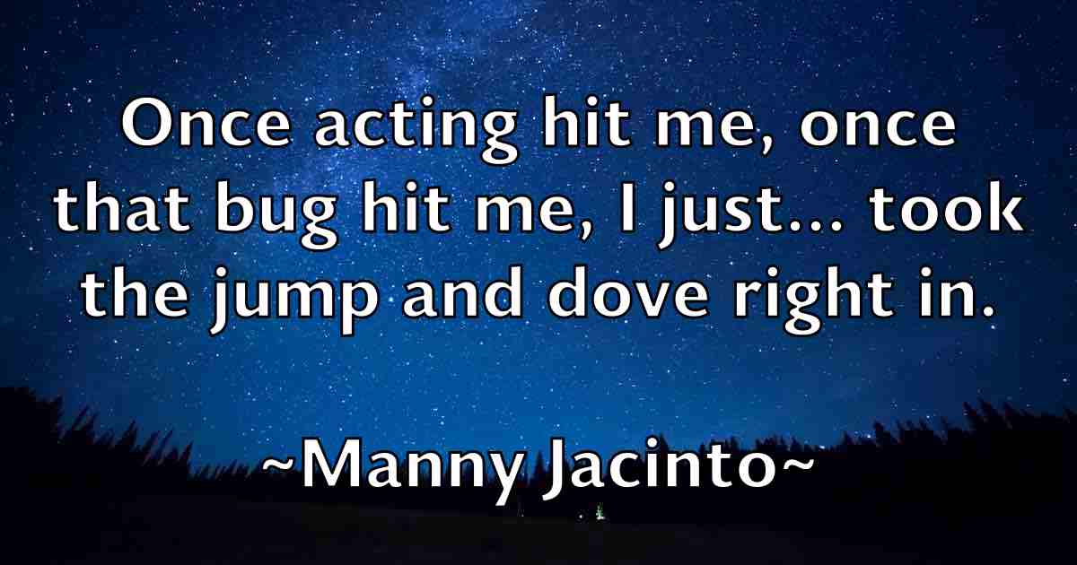 /images/quoteimage/manny-jacinto-fb-531451.jpg