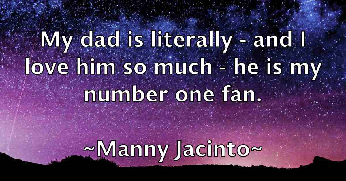 /images/quoteimage/manny-jacinto-fb-531452.jpg