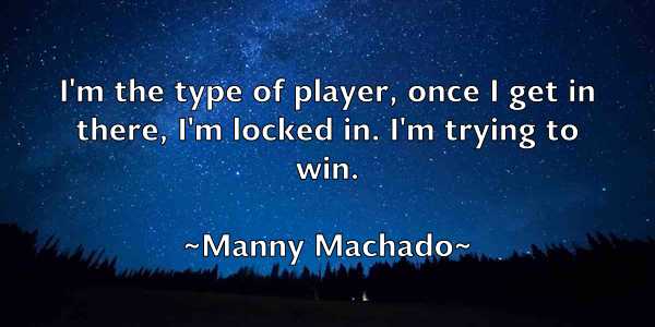 /images/quoteimage/manny-machado-531463.jpg