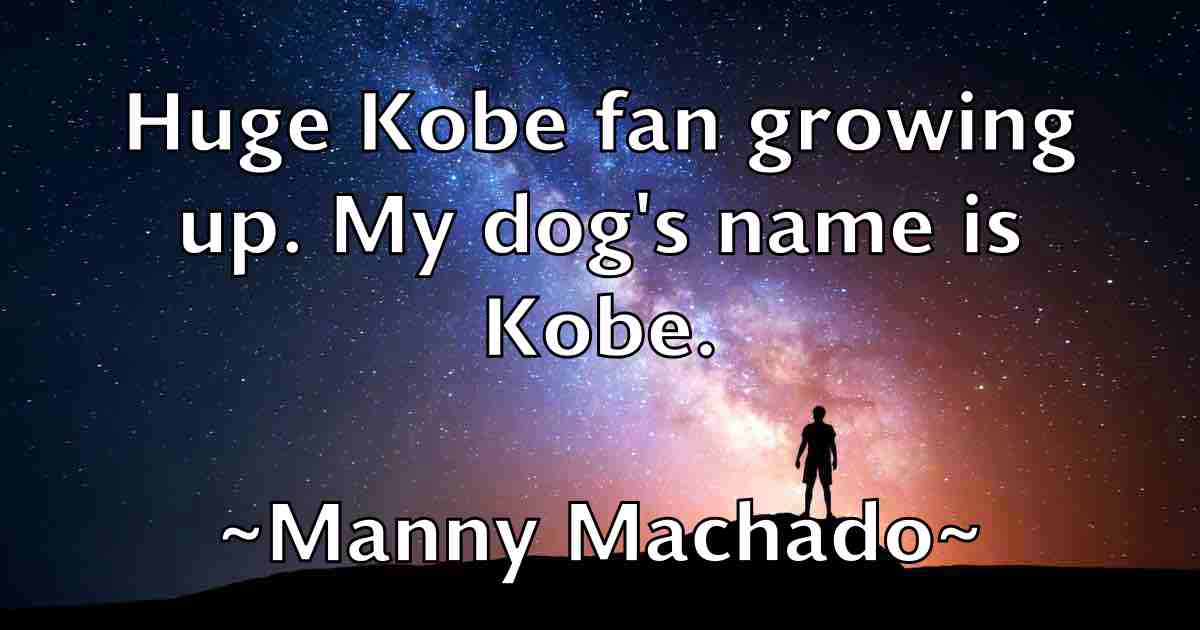 /images/quoteimage/manny-machado-fb-531458.jpg