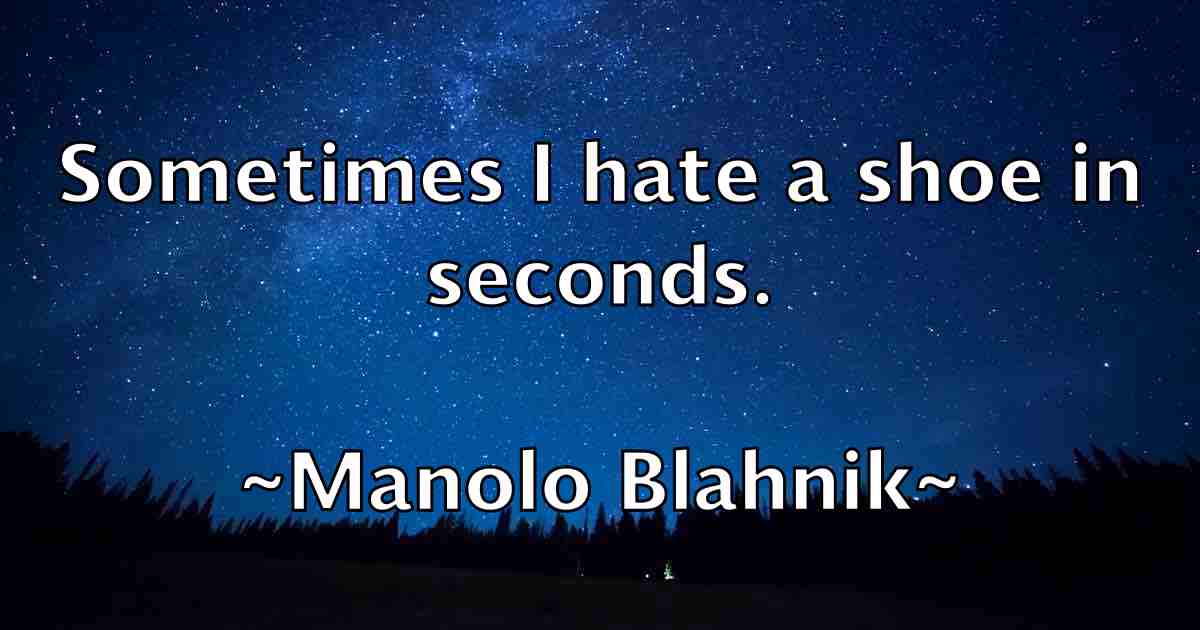 /images/quoteimage/manolo-blahnik-fb-531743.jpg