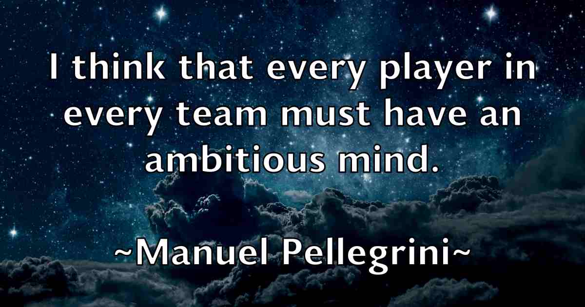 /images/quoteimage/manuel-pellegrini-fb-532075.jpg