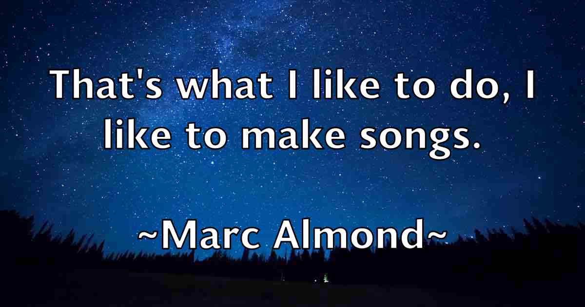 /images/quoteimage/marc-almond-fb-532476.jpg