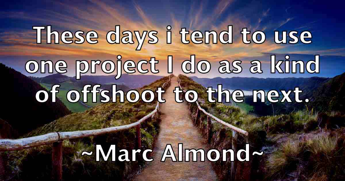 /images/quoteimage/marc-almond-fb-532491.jpg