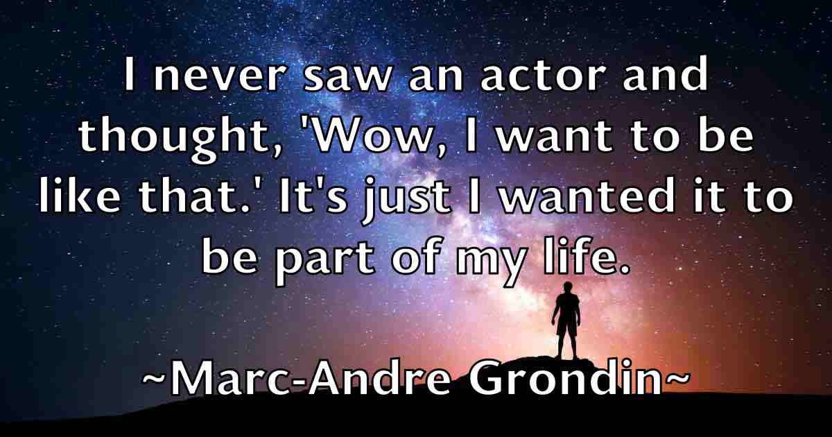 /images/quoteimage/marc-andre-grondin-fb-533577.jpg