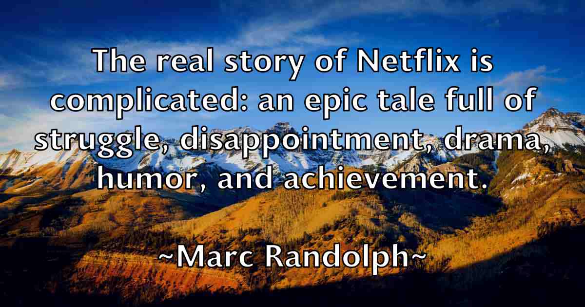 /images/quoteimage/marc-randolph-fb-533370.jpg