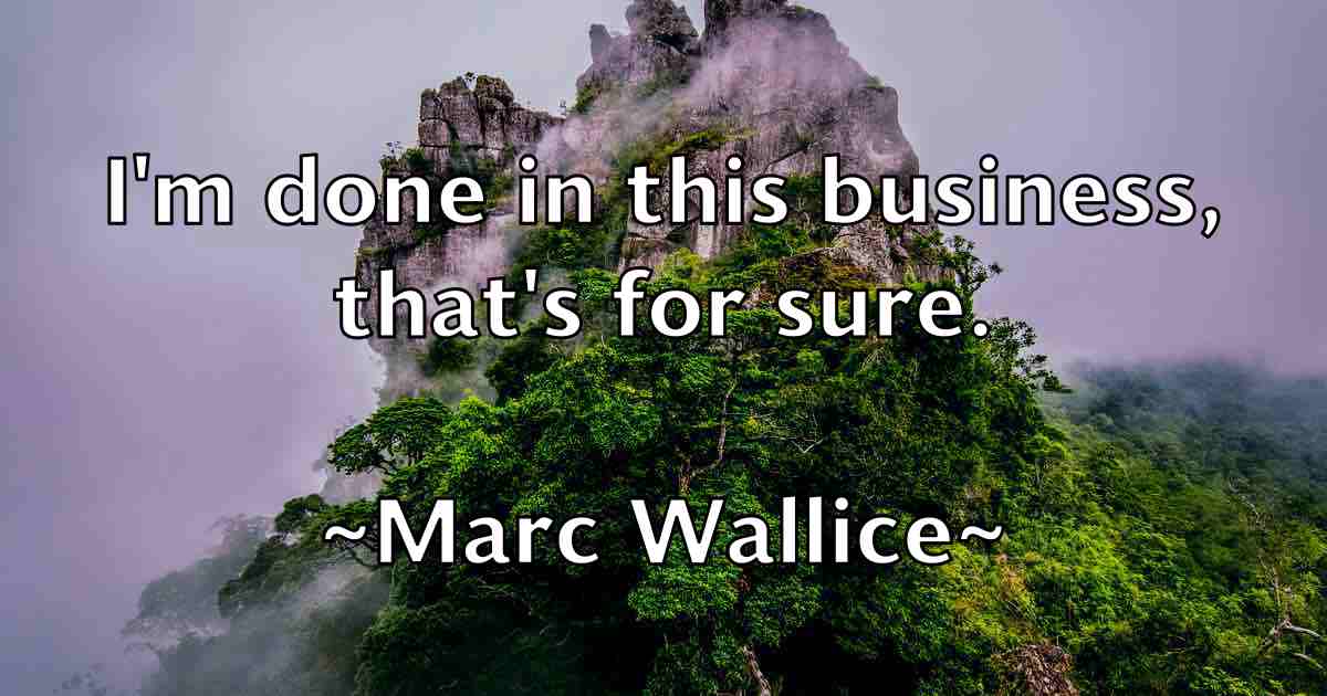 /images/quoteimage/marc-wallice-fb-533536.jpg