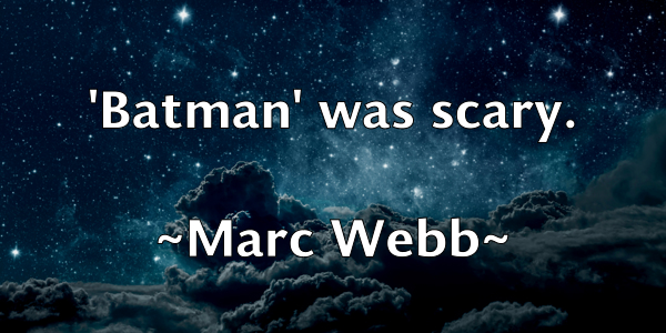 /images/quoteimage/marc-webb-533569.jpg