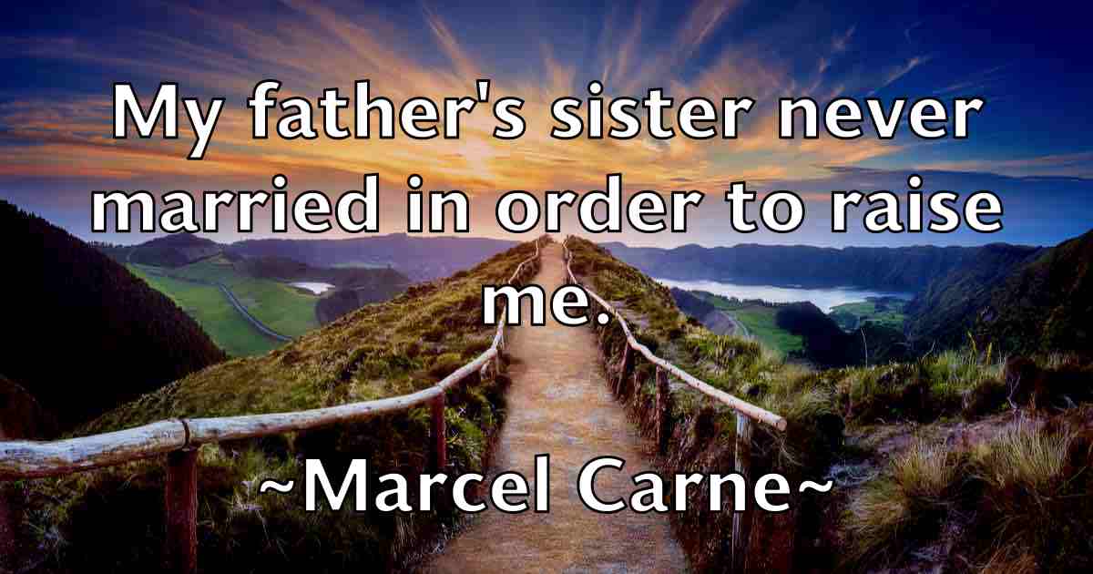 /images/quoteimage/marcel-carne-fb-533645.jpg