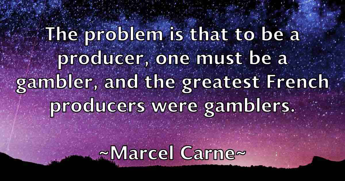 /images/quoteimage/marcel-carne-fb-533652.jpg