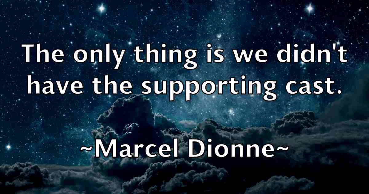 /images/quoteimage/marcel-dionne-fb-533669.jpg