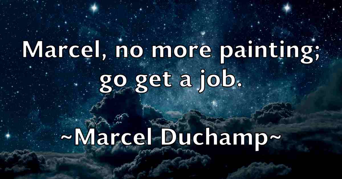 /images/quoteimage/marcel-duchamp-fb-533705.jpg