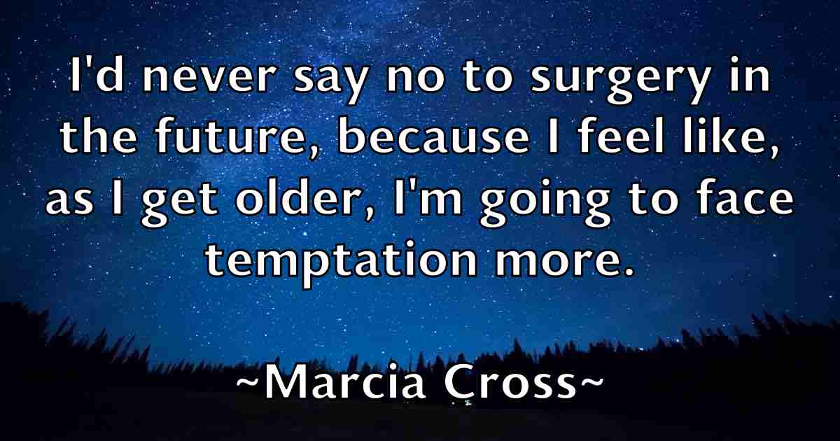 /images/quoteimage/marcia-cross-fb-534214.jpg