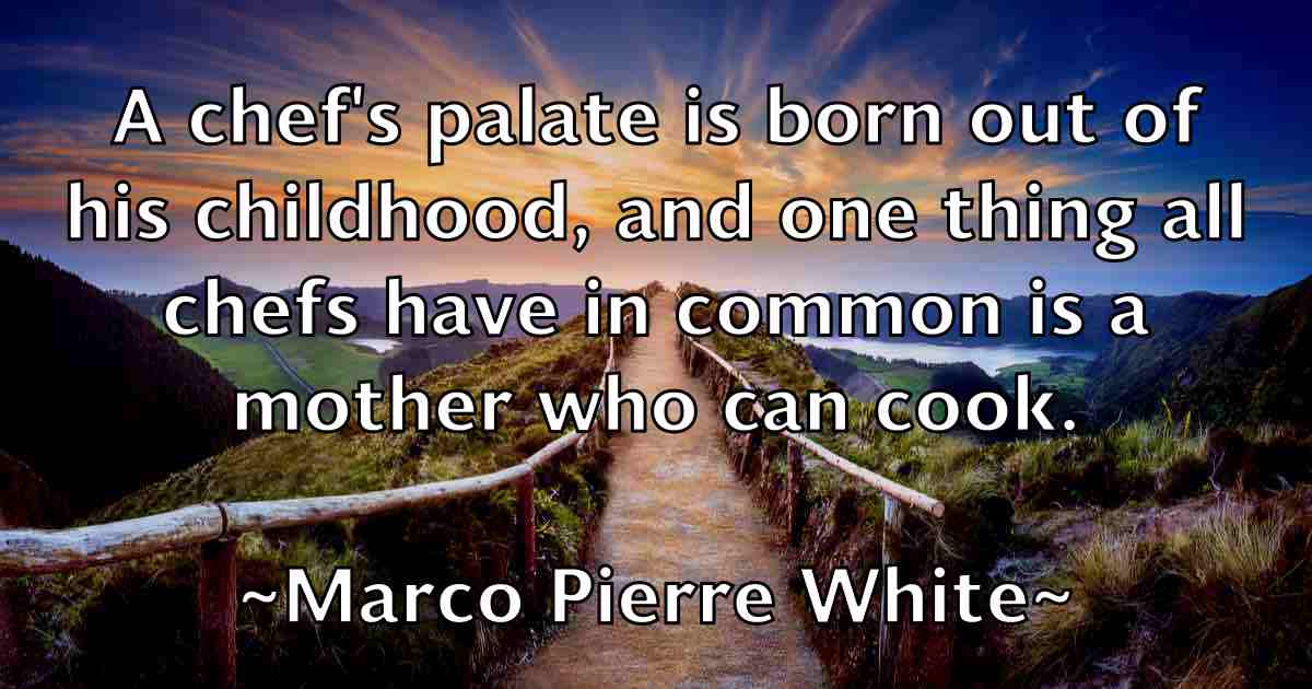 /images/quoteimage/marco-pierre-white-fb-534548.jpg