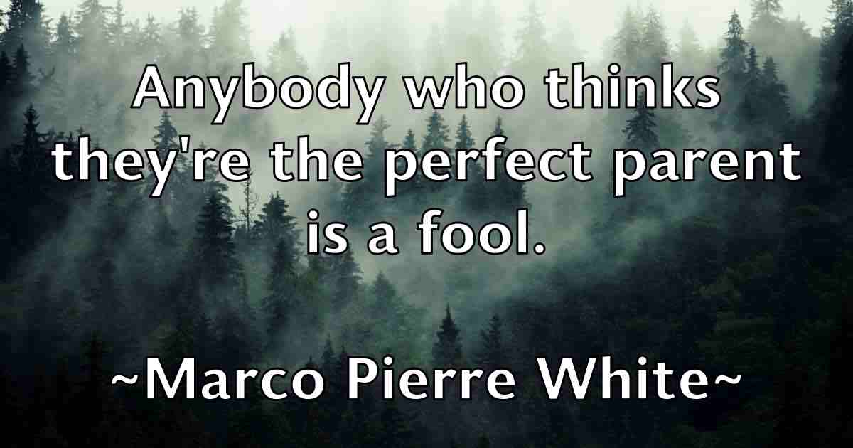 /images/quoteimage/marco-pierre-white-fb-534558.jpg