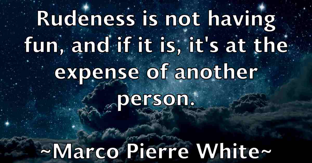 /images/quoteimage/marco-pierre-white-fb-534600.jpg
