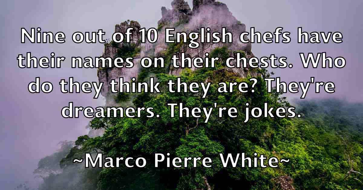 /images/quoteimage/marco-pierre-white-fb-534612.jpg