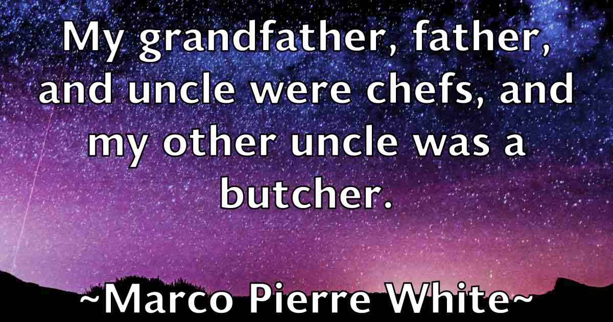 /images/quoteimage/marco-pierre-white-fb-534642.jpg