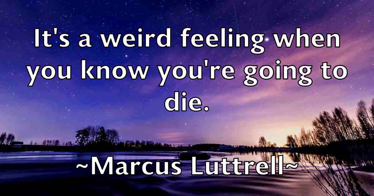 /images/quoteimage/marcus-luttrell-fb-535383.jpg