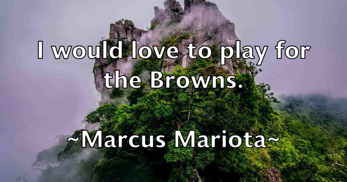 /images/quoteimage/marcus-mariota-fb-535451.jpg