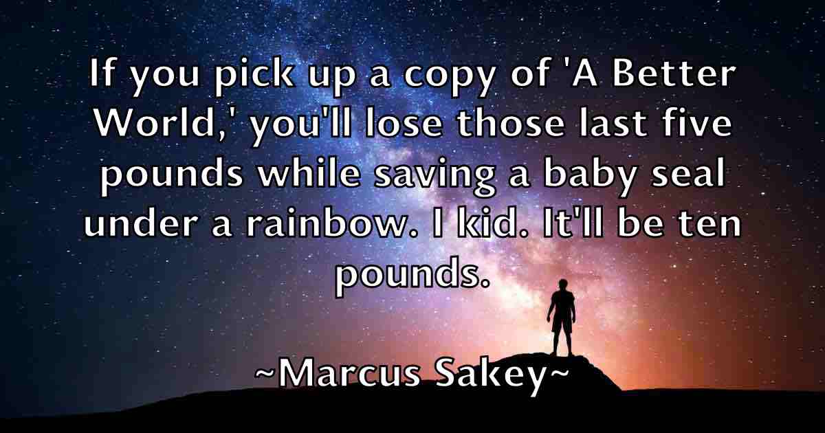 /images/quoteimage/marcus-sakey-fb-535569.jpg
