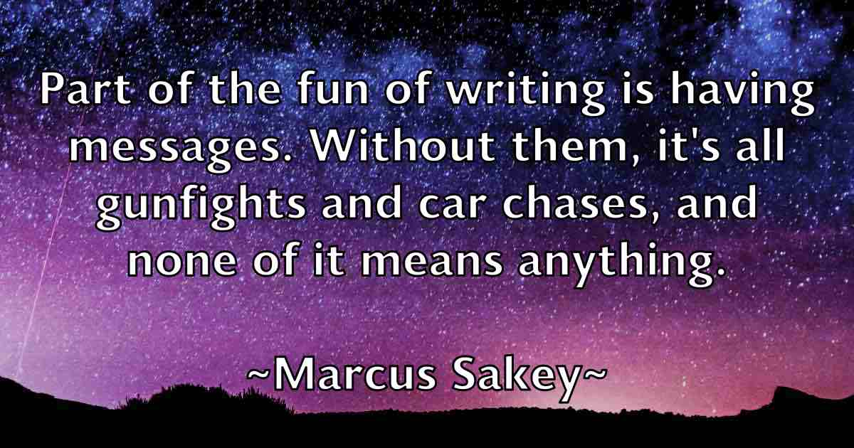 /images/quoteimage/marcus-sakey-fb-535589.jpg
