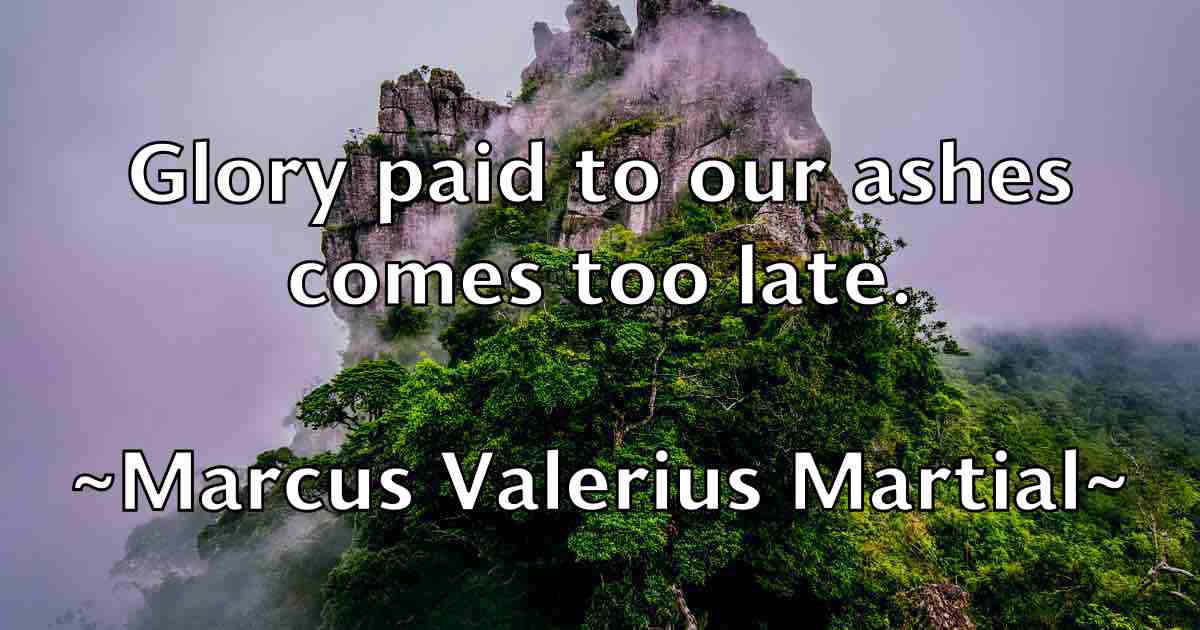 /images/quoteimage/marcus-valerius-martial-fb-535934.jpg