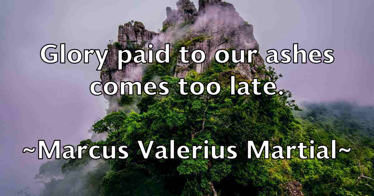 /images/quoteimage/marcus-valerius-martial-fb-535934.jpg