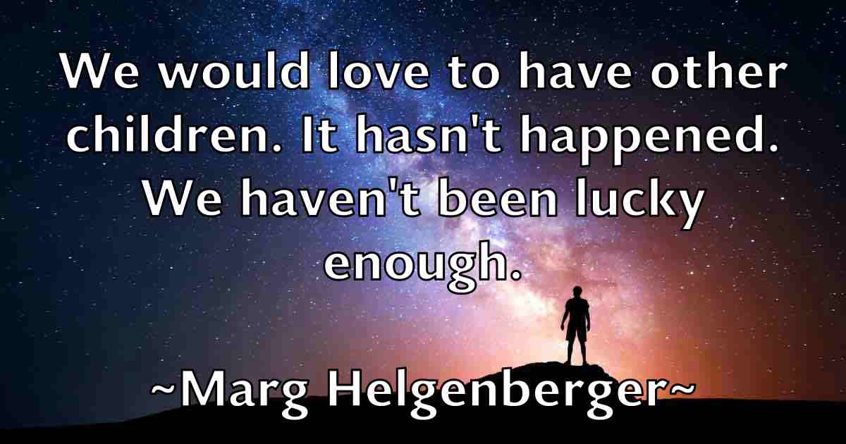 /images/quoteimage/marg-helgenberger-fb-536122.jpg