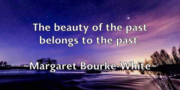 /images/quoteimage/margaret-bourke-white-536278.jpg