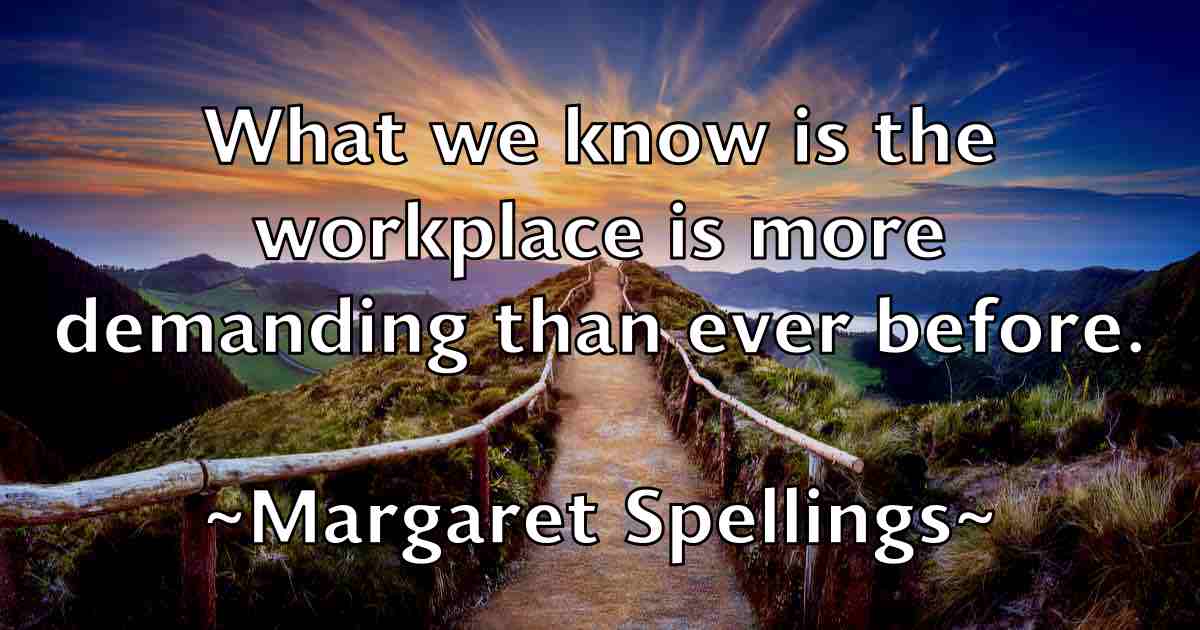 /images/quoteimage/margaret-spellings-fb-537043.jpg