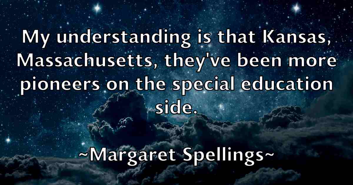 /images/quoteimage/margaret-spellings-fb-537050.jpg