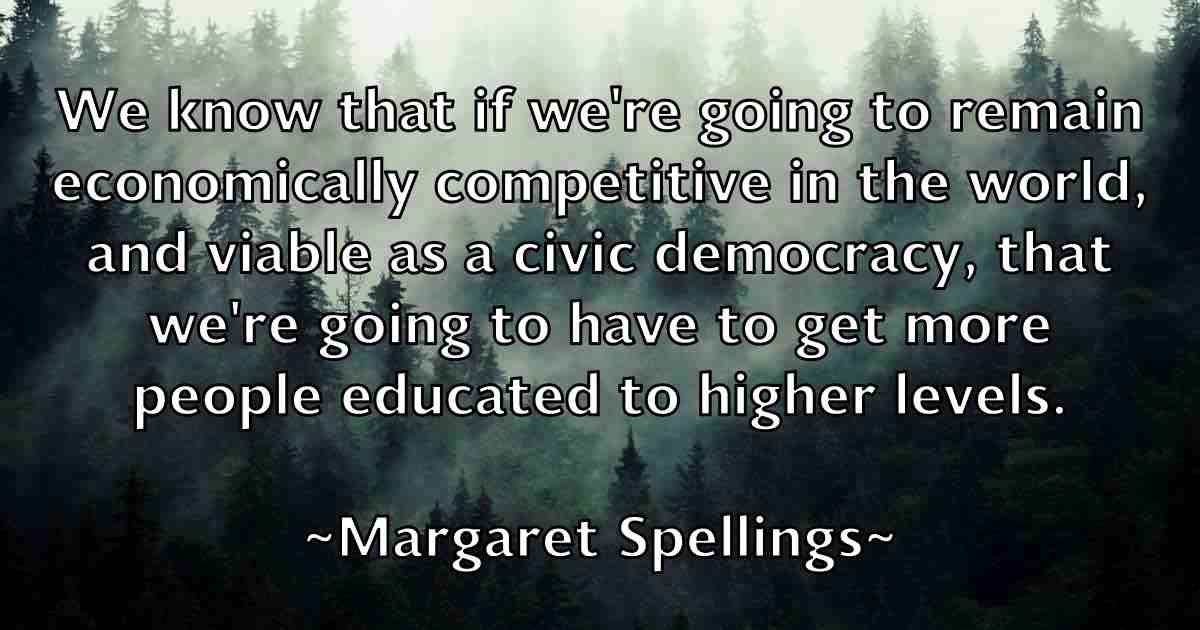 /images/quoteimage/margaret-spellings-fb-537052.jpg
