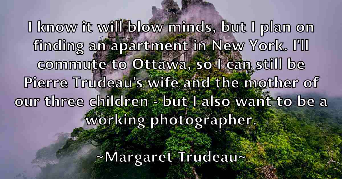 /images/quoteimage/margaret-trudeau-fb-537195.jpg