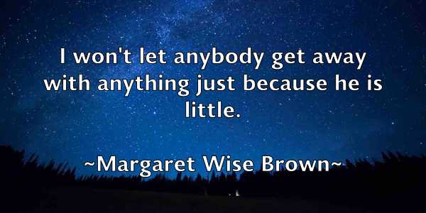 /images/quoteimage/margaret-wise-brown-537296.jpg