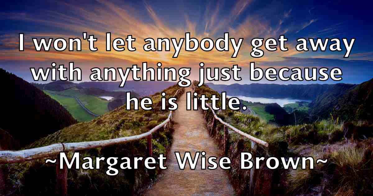 /images/quoteimage/margaret-wise-brown-fb-537296.jpg