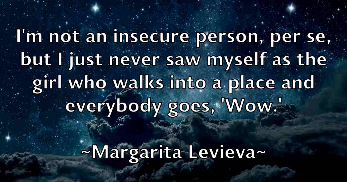 /images/quoteimage/margarita-levieva-fb-537301.jpg