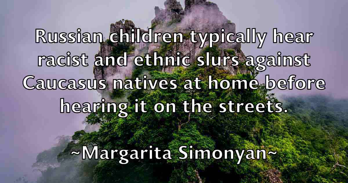 /images/quoteimage/margarita-simonyan-fb-537314.jpg