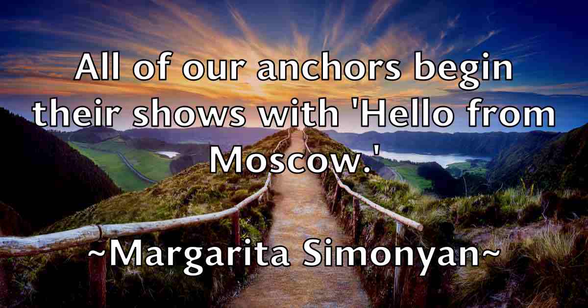 /images/quoteimage/margarita-simonyan-fb-537367.jpg