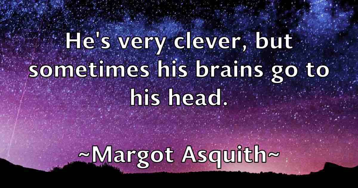 /images/quoteimage/margot-asquith-fb-537642.jpg