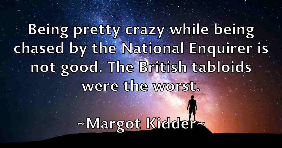/images/quoteimage/margot-kidder-fb-537676.jpg