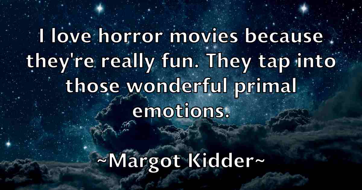 /images/quoteimage/margot-kidder-fb-537679.jpg