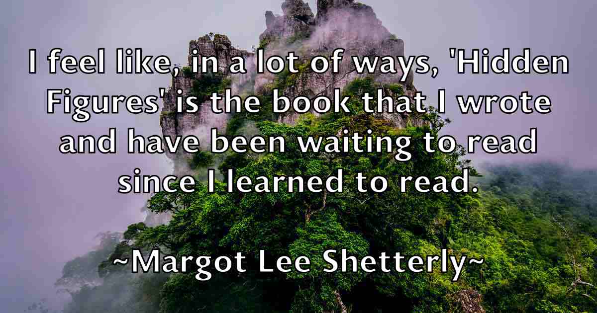 /images/quoteimage/margot-lee-shetterly-fb-537705.jpg
