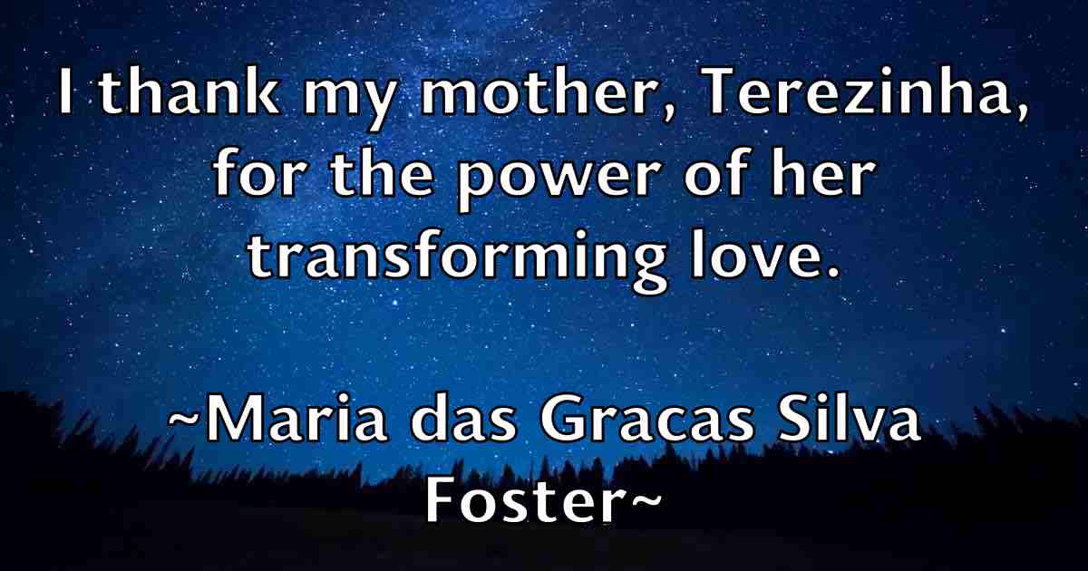 /images/quoteimage/maria-das-gracas-silva-foster-fb-538281.jpg