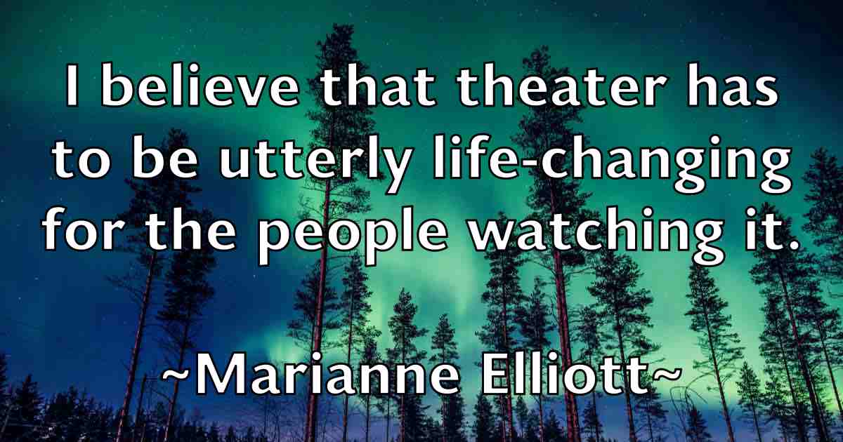 /images/quoteimage/marianne-elliott-fb-539188.jpg
